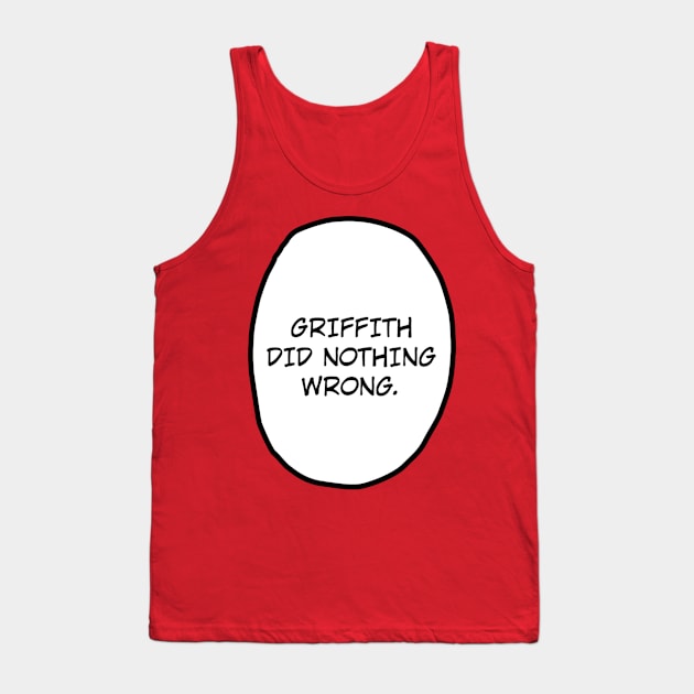 Griffith did nothing wrong. Tank Top by evasinmas